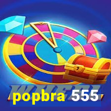 popbra 555